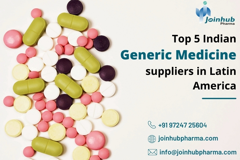Top 5 Indian Generic Medicine Suppliers in Latin America