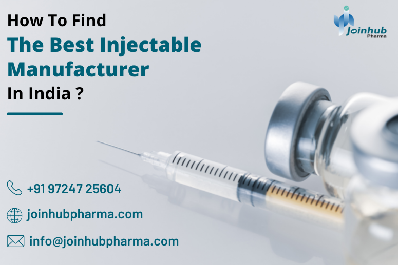 How to Find the Best Injectable Manufacturer in India