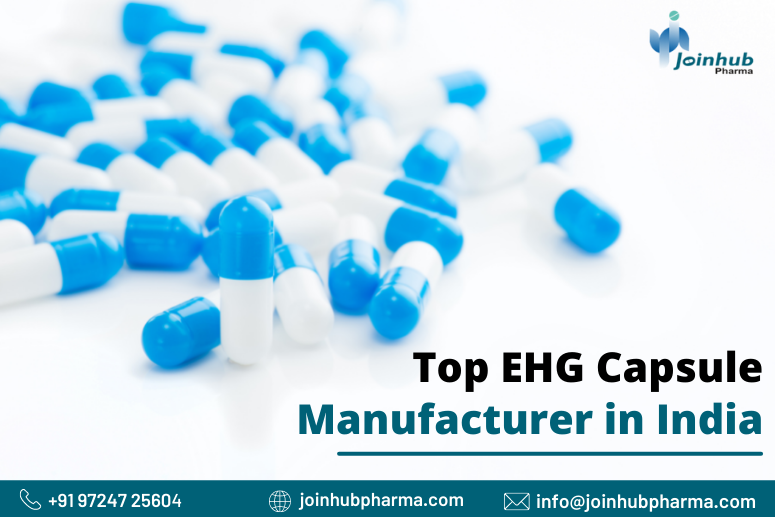 Top EHG Capsule Manufacturer in India | JoinHub Pharma