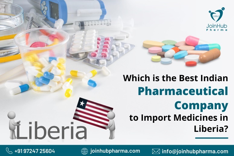 Which is the Best Indian Pharmaceutical Company to Import Medicines in Liberia?
