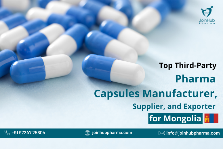 Top Third-Party Pharma Capsule Manufacture, Supplier, and Exporter for Mongolia