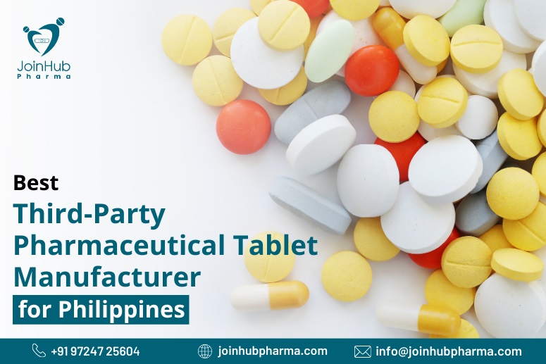 Best Third-Party Pharmaceutical Tablet Manufacturer for Philippines