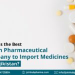 Which is the Best Indian Pharmaceutical Company to Import Medicines for Tajikistan