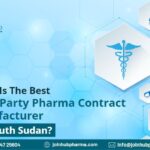 Which Is The Best Third-Party Pharma Contract Manufacturer For South Sudan? | JoinHub-Pharma
