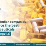 Which Indian companies produce the best nutraceuticals for Mongolia? | JoinHub Pharma