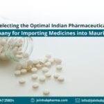 Selecting the Optimal Indian Pharmaceutical Company for Importing Medicines into Mauritania | JoinHub Pharma