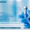 Injection Manufacturing for Morocco- Why Choosing an Experienced Indian Pharmaceutical Partner Matters