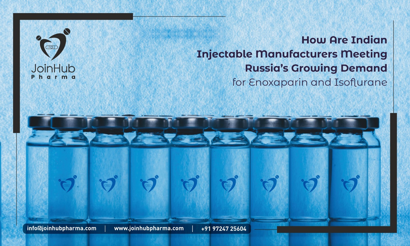 How Are Indian Injectable Manufacturers Meeting Russia’s Growing Demand for Enoxaparin and Isoflurane_