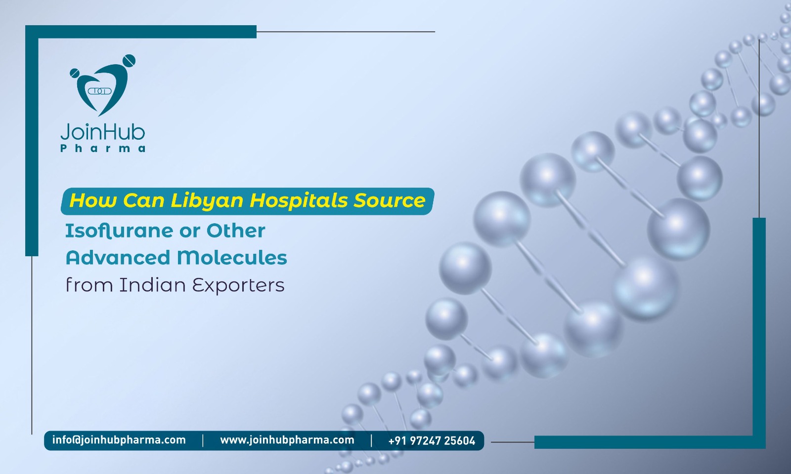 How Can Libyan Hospitals Source Isoflurane or Other Advanced Molecules from Indian Exporters_