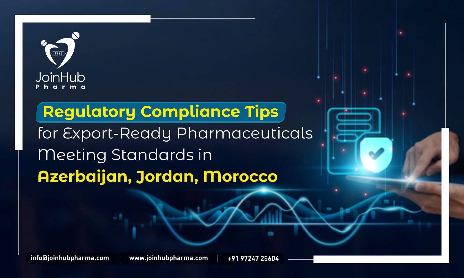 Regulatory Compliance Tips for Export-Ready Pharmaceuticals- Meeting Standards in Azerbaijan, Jordan, Morocco