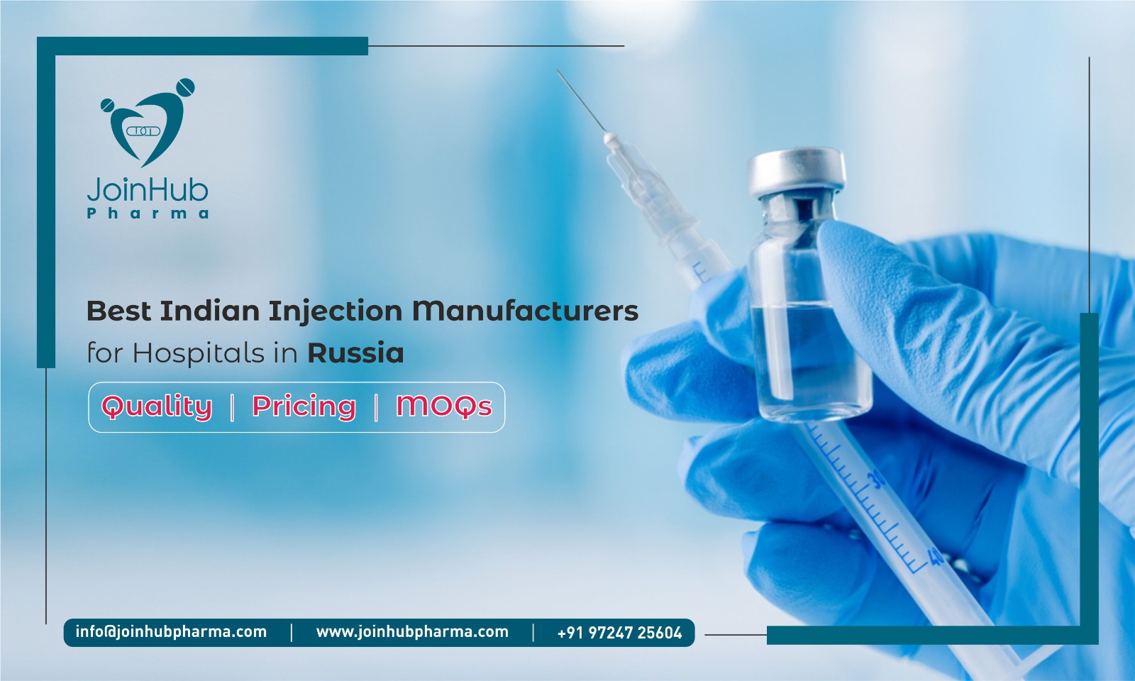 Best Indian Injection Manufacturers for Hospitals in Russia- Quality, Pricing & MOQs