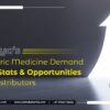Kenya’s Generic Medicine Demand – Key Stats and Opportunities for Distributors