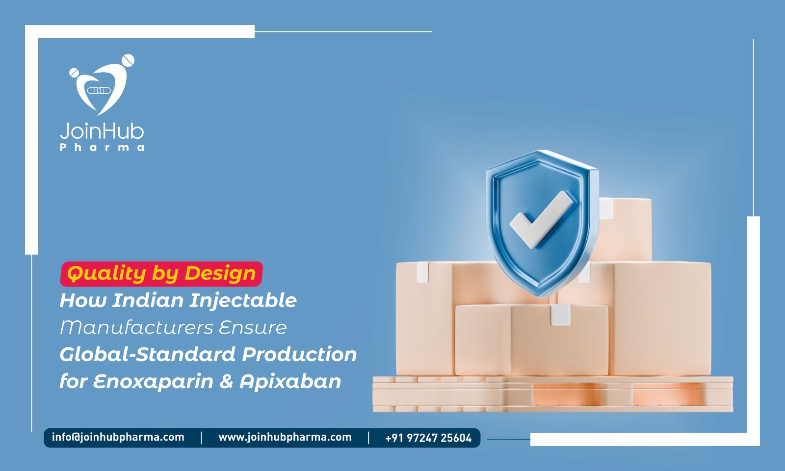 Quality by Design- How Indian Injectable Manufacturers Ensure Global-Standard Production for Enoxaparin and Apixaban