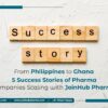 Success Stories Compilation - From Philippines to Ghana- 5 Success Stories of Pharma Companies Scaling with JoinHub Pharma