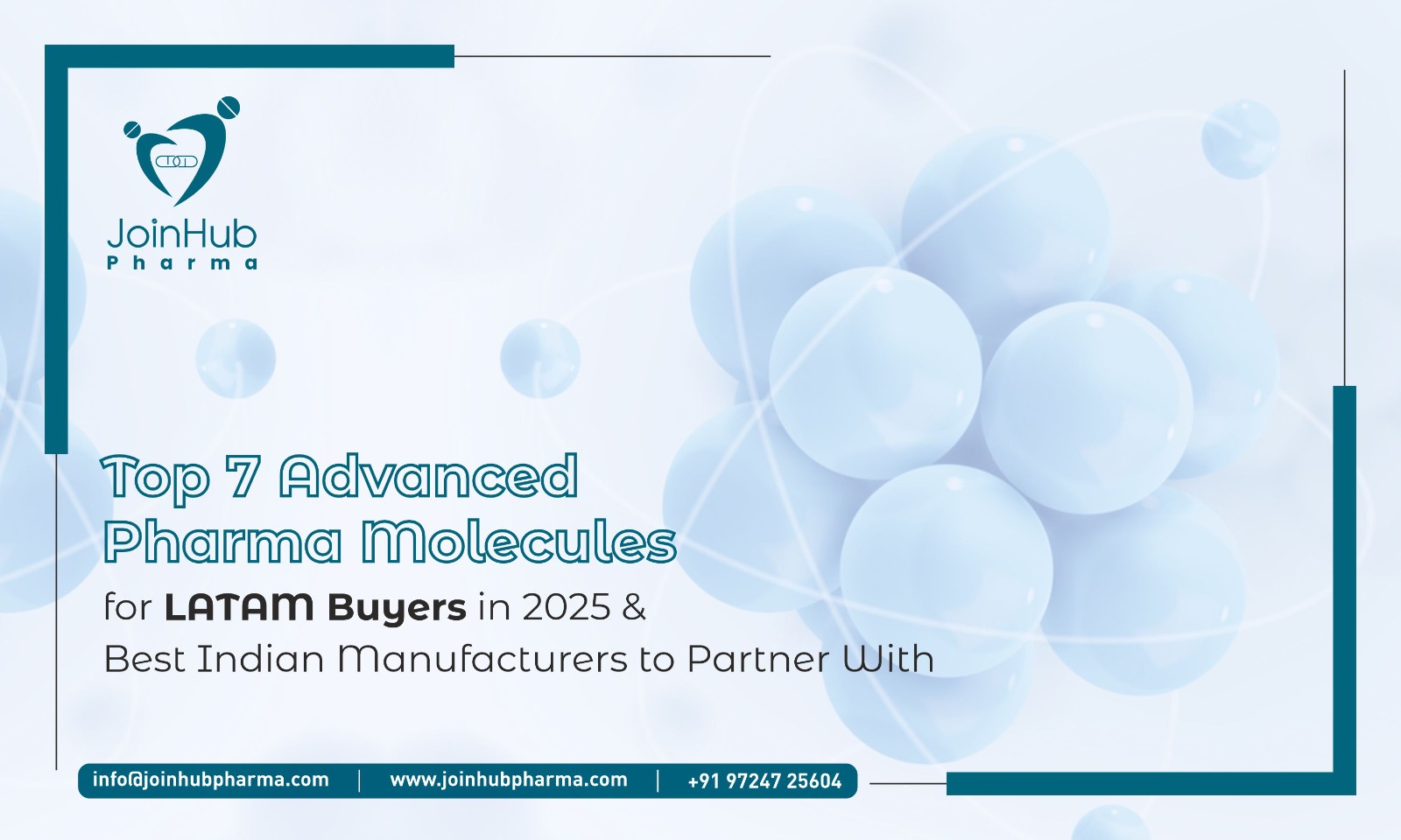 Top 7 Advanced Pharma Molecules for LATAM Buyers in 2025 & Best Indian Manufacturers to Partner With