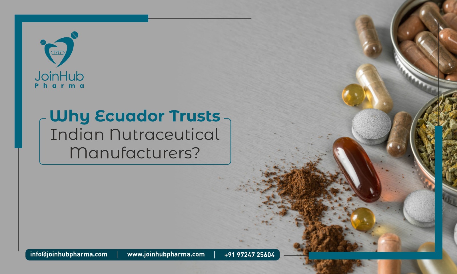 Why Ecuador Trusts Indian Nutraceutical Manufacturers