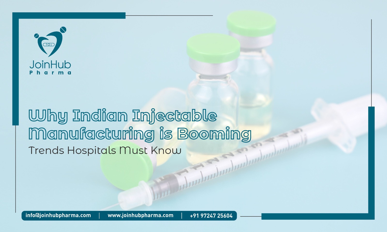 Why Indian Injectable Manufacturing is Booming- Trends Hospitals Must Know