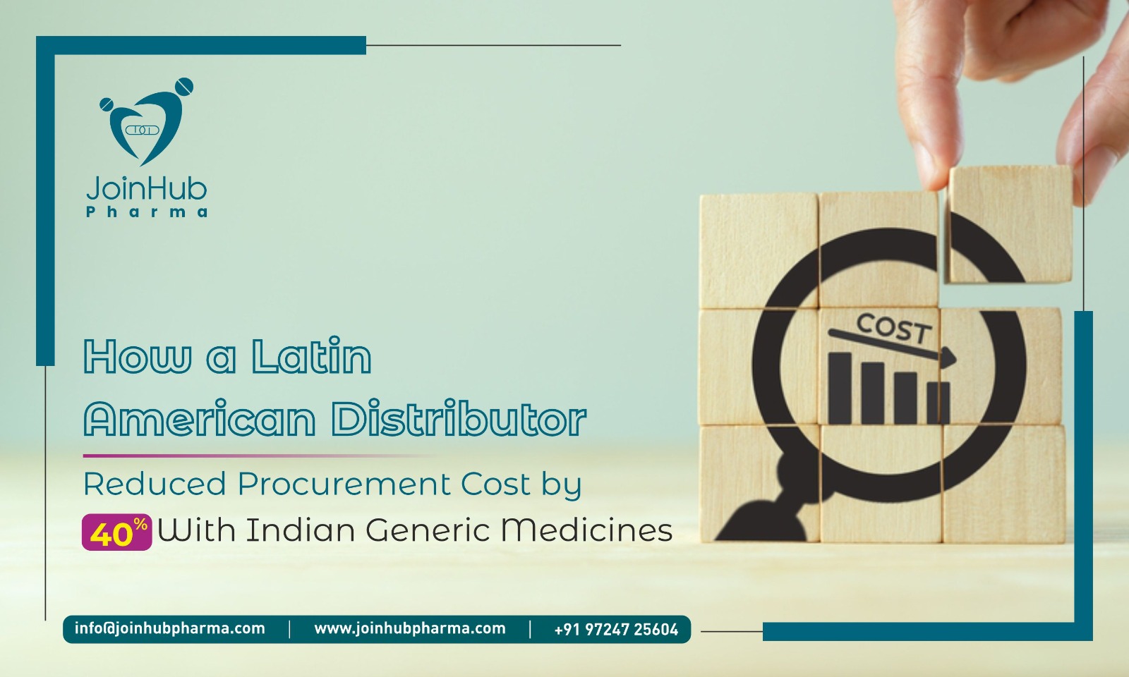 How a Latin American Distributor Reduced Procurement Cost by 40% With Indian Generic Medicines