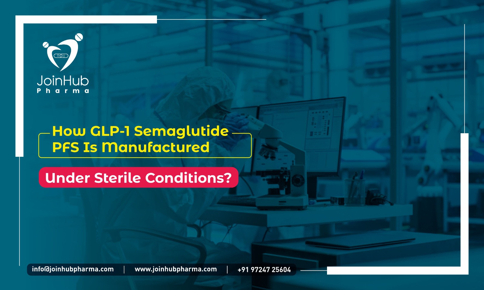 How GLP-1 Semaglutide PFS Is Manufactured Under Sterile Conditions?