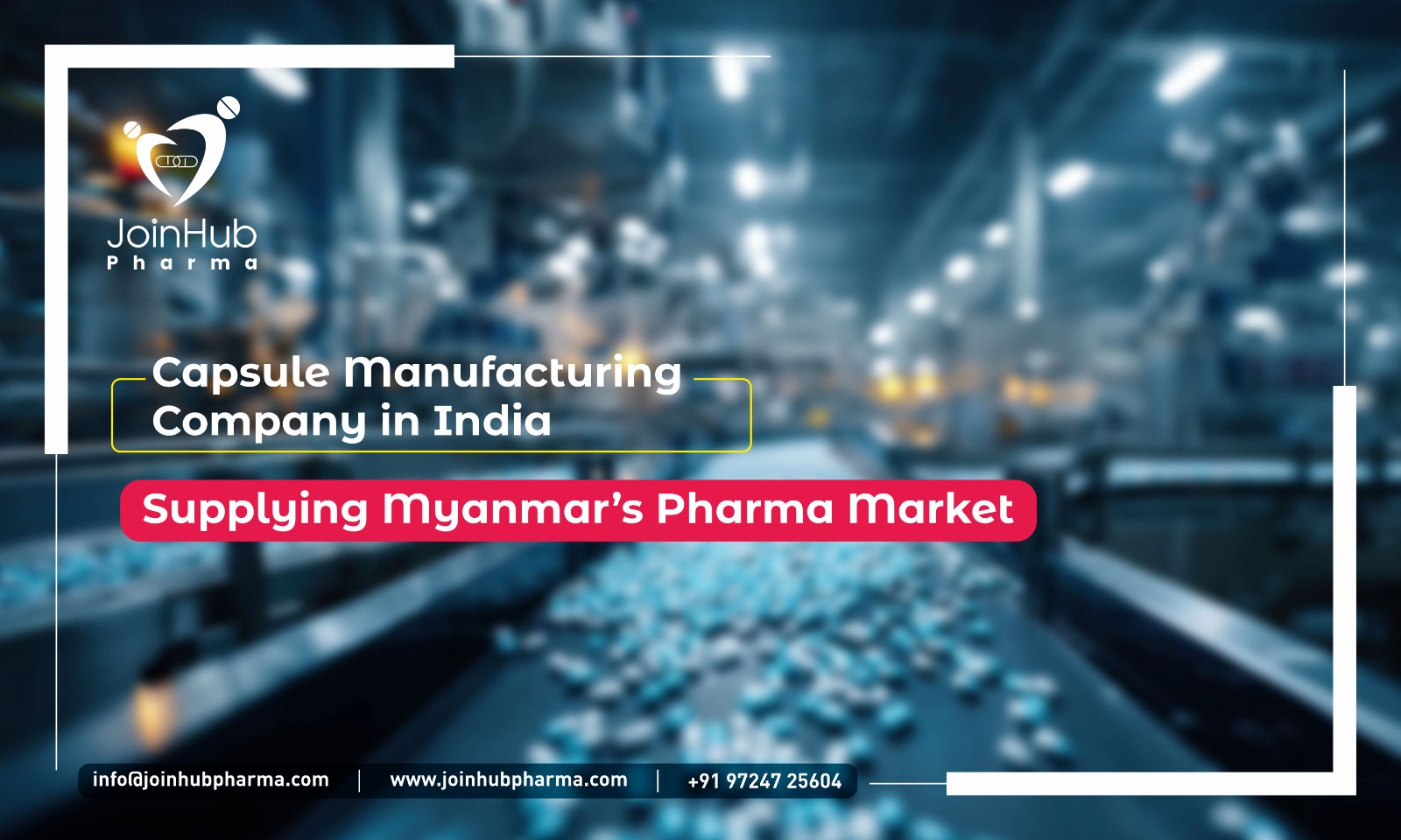 Capsule Manufacturing Company in India: Supplying Myanmar’s Pharma Market
