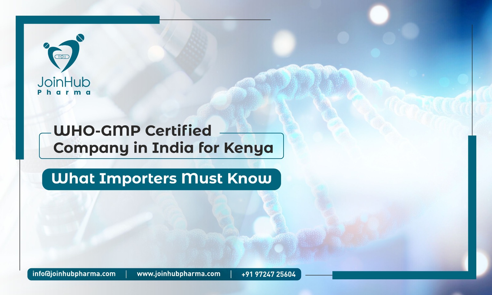 WHO-GMP Certified Company in India for Kenya: What Importers Must Know