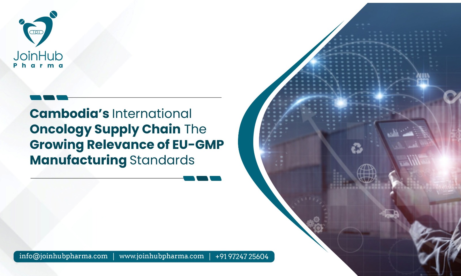 Cambodia’s International Oncology Supply Chain: The Growing Relevance of EU-GMP Manufacturing Standards